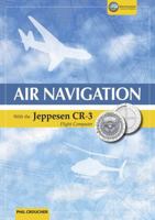 Air Navigation with the Jeppesen Cr-3 1926833236 Book Cover