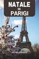 NATALE IN PARIGI (Italian Edition) B0DPCV2VYS Book Cover