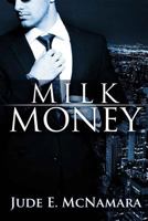 Milk Money 0997286334 Book Cover