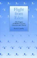 Flight from Eden: The Origins of Modern Literary Criticism and Theory 0520335031 Book Cover