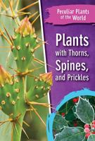 Plants With Thorns, Spines, and Prickles 1538344912 Book Cover