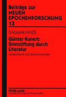 Guenter Kunert: Sinnstiftung Durch Literatur: Literaturtheorie Und Dichterische Praxis 3631488351 Book Cover