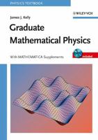 Graduate Mathematical Physics: With MATHEMATICA Supplements 3527406379 Book Cover