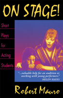 On Stage! Short Plays for Acting Students: 23 1-Act Plays for Performance 0916260674 Book Cover