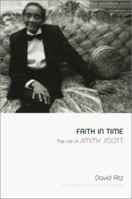 Faith in Time: The Life of Jimmy Scott 0306812290 Book Cover