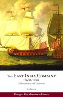 The East India Company, 1600–1858: A Short History with Documents 1624665969 Book Cover