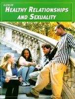 Healthy Relationships and Sexuality 0078262119 Book Cover