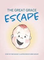 The Great Grace Escape 1612446531 Book Cover