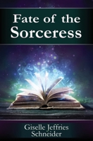 Fate of the Sorceress 1795230258 Book Cover