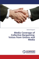 Media Coverage of Collective Bargaining: Voices from Unions and Media 333006482X Book Cover