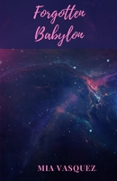 Forgotten Babylon B0B6XNQHVJ Book Cover
