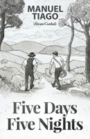 Five Days, Five Nights: (Cinco Dias, Cinco Noites) 0717807894 Book Cover