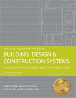 Building Design & Construction Systems: Are Sample Problems and Practice Exam 1591263255 Book Cover