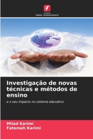 Investigação de novas técnicas e métodos de ensino (Portuguese Edition) 6208272483 Book Cover