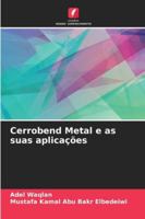 Cerrobend Metal e as suas aplicações (Portuguese Edition) 6208690676 Book Cover
