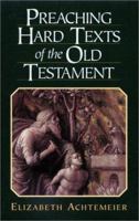 Preaching Hard Texts of the Old Testament 0801045444 Book Cover