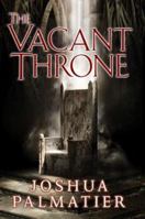 The Vacant Throne (Throne of Amenkor, Book 3) 0756405319 Book Cover