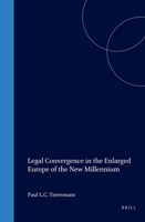 Legal Convergence in the Enlarged Europe of the New Millennium 9041113371 Book Cover