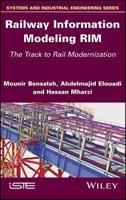 Railway Information Modeling RIM : Track to Rail Modernization 1786303876 Book Cover