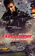 Face Of Terror (Mack Bolan The Executioner #363) 0373643632 Book Cover