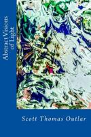 Abstract Visions of Light 1984155911 Book Cover