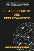 El Acelerador del Reclutamiento 0692958894 Book Cover