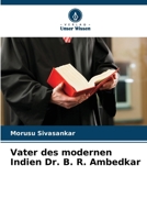 Vater des modernen Indien Dr. B. R. Ambedkar (German Edition) 6207702476 Book Cover