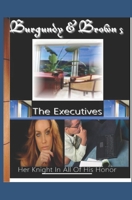 Burgundy & Brown's The Executives 0578882515 Book Cover