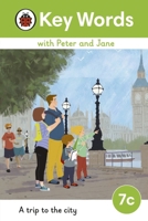 Key Words with Peter and Jane Level 7c - A Trip to the City 0241510937 Book Cover