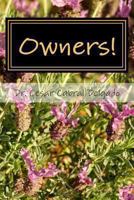 Owner!: A Guide for Developing Personal Responsibility, Real Happiness and Democratic Living Skills in Our Modern Complex World. 1493664360 Book Cover
