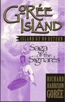 Goree Island: Island of No Return (Saga of the Signares) 1886769087 Book Cover