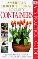 American Horticultural Society Practical Guides: Containers 0789441527 Book Cover