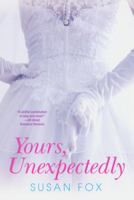 Yours, Unexpectedly 075825931X Book Cover