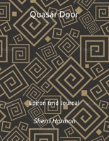 Quasar Door: Epiron Grid Journal 167653539X Book Cover