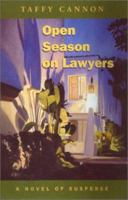 Open Season on Lawyers: A Novel of Suspense 1880284510 Book Cover
