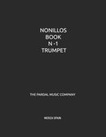 NONILLOS BOOK N -1 TRUMPET: MERZA SPAIN B09R3HR9JG Book Cover