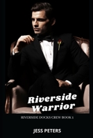 Riverside Warrior B08WZ8XK97 Book Cover