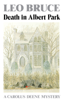 Death in Albert Park (Carolus Deene Mysteries) 0897330730 Book Cover