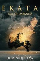 Ekata: Fall of Darkness 0473374951 Book Cover