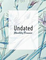 Undated Monthly Planner: 24 Month Calendar with Notes Pages 8.5 x 11 Inches 1798702991 Book Cover