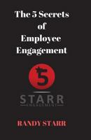 The 5 Secrets of Employee Engagement 1979138338 Book Cover