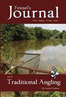 Traditional Angling: Fennel's Journal No. 6 1909947229 Book Cover