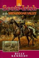 The Scots-Irish in the Shenandoah Valley (Scots-Irish Chronicles) 1898787697 Book Cover