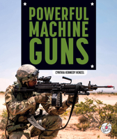 Powerful Machine Guns 1503816680 Book Cover