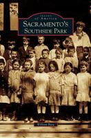 Sacramento's Southside Park 0738547964 Book Cover