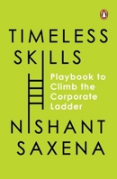 Timeless Skills: The Playbook to Climb the Corporate Ladder 014346650X Book Cover