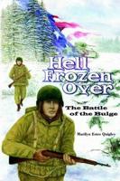 Hell Frozen Over: The Battle Of The Bulge 1418436259 Book Cover