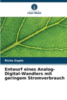 Entwurf eines Analog-Digital-Wandlers mit geringem Stromverbrauch 6206895262 Book Cover