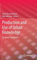 Production and Use of Urban Knowledge: European Experiences 9400797206 Book Cover