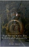 Das Geheimnis des Schulenbergtunnels 3741241547 Book Cover